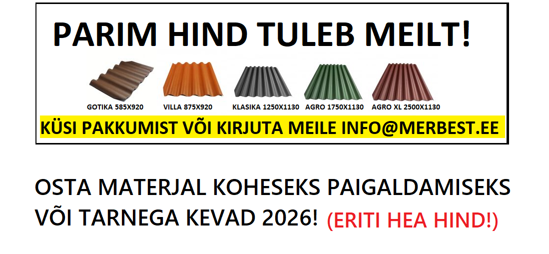WWW.MERBEST.EE – Eterniidi müük – Hetkel eterniit  kuni – 30%. KÜSI PAKKUMIST KOHE!