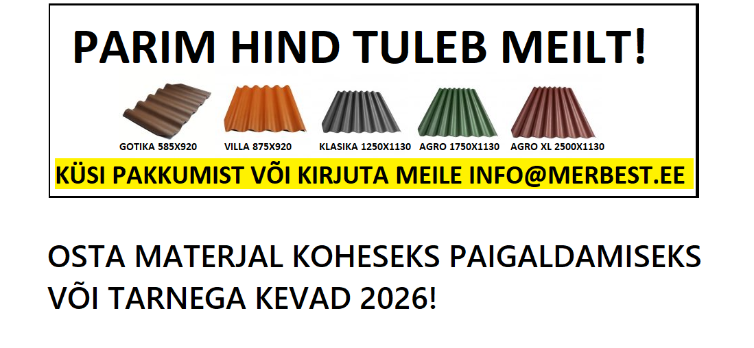 WWW.MERBEST.EE – Eterniidi müük – Hetkel eterniit  kuni – 30%. KÜSI PAKKUMIST KOHE!