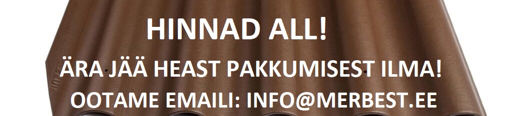 WWW.MERBEST.EE – Eterniidi müük -Kampaaniahind eterniidile! Kirjuta: INFO@MERBEST.EE